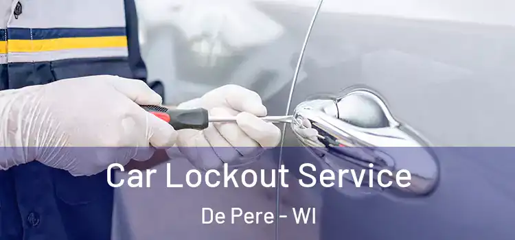  Car Lockout Service De Pere - WI