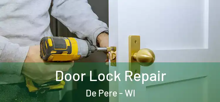  Door Lock Repair De Pere - WI
