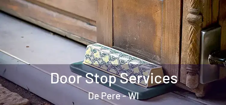 Door Stop Services De Pere - WI