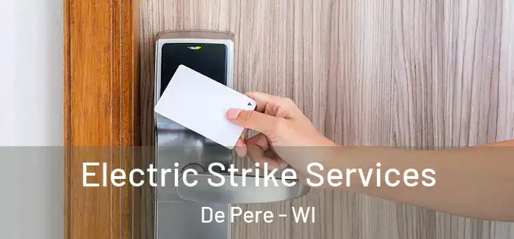  Electric Strike Services De Pere - WI
