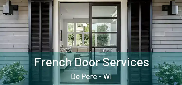  French Door Services De Pere - WI