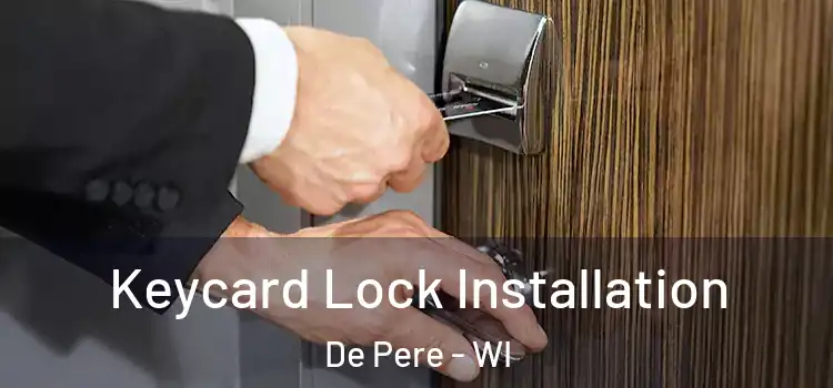  Keycard Lock Installation De Pere - WI