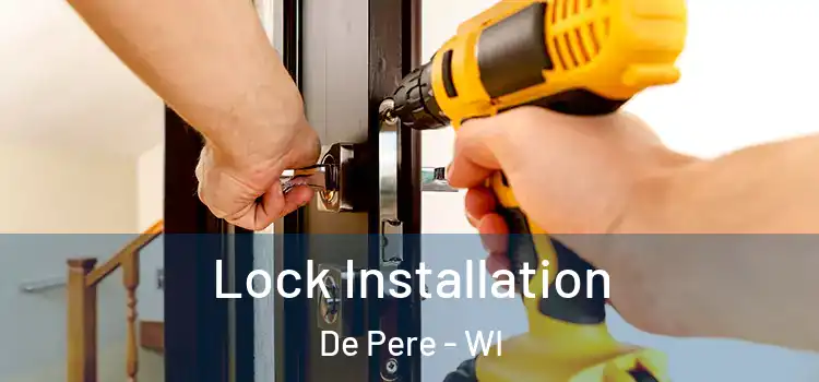  Lock Installation De Pere - WI