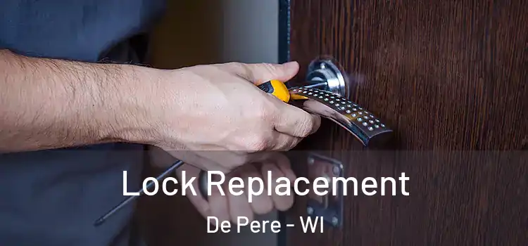 Lock Replacement De Pere - WI