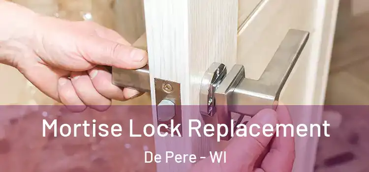  Mortise Lock Replacement De Pere - WI