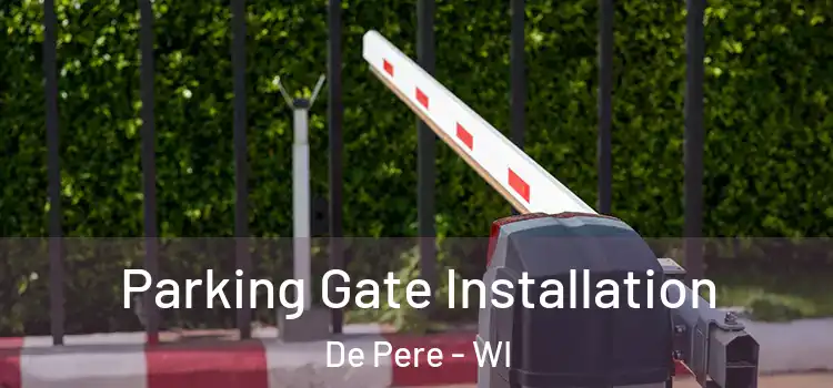  Parking Gate Installation De Pere - WI