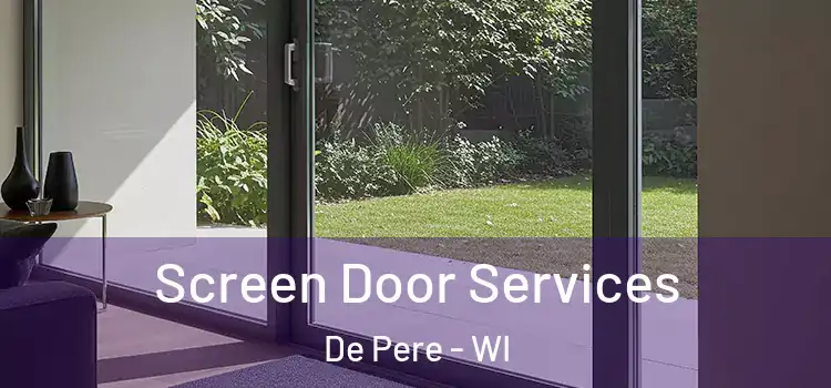 Screen Door Services De Pere - WI